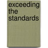 Exceeding the Standards door Margaret Moustafa