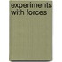 Experiments With Forces