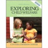 Exploring Child Welfare door Cynthia Crosson-Tower