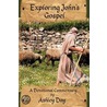 Exploring John's Gospel door Ashley Day
