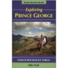 Exploring Prince George by Sam McKinney