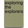Exploring the Explorers door Mercedes Maroto Camino