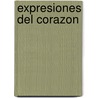 Expresiones del Corazon door Juan P. Hernandez