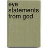 Eye Statements From God door Shaw Dawood Sandra