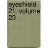 Eyeshield 21, Volume 23 by Riichiro Inagaki