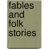 Fables and Folk Stories door Horace E. Scudder
