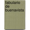 Fabulario de Buenavista door Jose Gabriel Ceballos