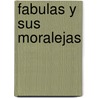 Fabulas y Sus Moralejas door Susaeta
