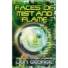 Faces Of Mist And Flame door Jon George