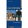 Fachwerk in Deutschland by G. Ulrich Großmann
