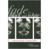 Fade to Black and White by Erica Chito Childs