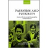Fairness And Futurity C by Henry Austin Dobson