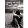 Falling Victim in Vegas door Michelle Eikenberry