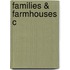 Families & Farmhouses C