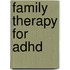 Family Therapy For Adhd