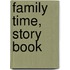 Family Time, Story Book