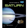 Far-Out Guide to Saturn by Mary Kay Carson