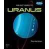 Far-Out Guide to Uranus door Mary Kay Carson
