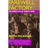 Farewell To The Factory by Ruth Milkman
