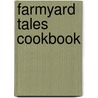 Farmyard Tales Cookbook door Onbekend