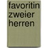 Favoritin zweier Herren