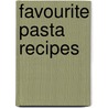 Favourite Pasta Recipes door Brunella Ponzo