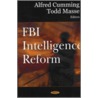Fbi Intelligence Reform door Onbekend