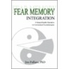 Fear Memory Integration door Jim Pullaro