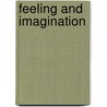Feeling And Imagination door Irving Singer