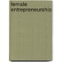 Female Entrepreneurship