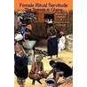Female Ritual Servitude door Wisdom Yaw Mensah