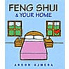 Feng Shui And Your Home door Aroon Ajmera