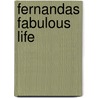 Fernandas Fabulous Life door Jule K.