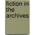 Fiction in the Archives