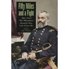 Fifty Miles and a Fight by Samuel Peter Heintzelman