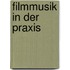 Filmmusik in der Praxis