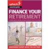 Finance Your Retirement door Jonquil Lowe