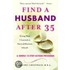Find A Husband After 35