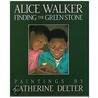 Finding the Green Stone door Alice Walker