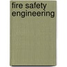 Fire Safety Engineering by Richard Chitty