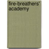 Fire-Breathers' Academy by Tina Gagliardi