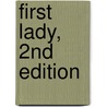 First Lady, 2nd Edition door T. Novan