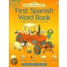 First Spanish Word Book door Heather Amery