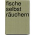 Fische selbst räuchern