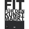 Fit für den Kunstmarkt by Claudia Herstatt