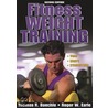 Fitness Weight Training door Thomas R. Baechle