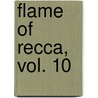 Flame of Recca, Vol. 10 door Nobuyukii Anzai