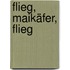 Flieg, Maikäfer, flieg