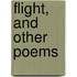 Flight, and Other Poems