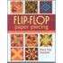 Flip-Flop Paper Piecing